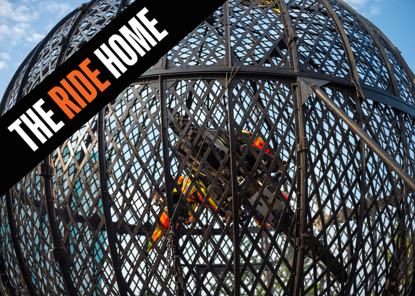 The Ride Home promotional graphic featuring Urias Family Globe of Death stunt cage
